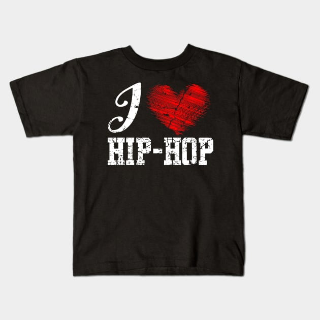 I Love Hip Hop Kids T-Shirt by Mila46
